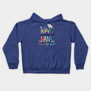 Love Being Called Nana Happy Mother's Day Kids Hoodie